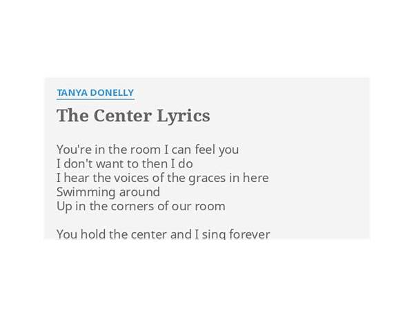 The Center en Lyrics [Tanya Donelly]