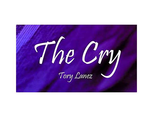 The Cry en Lyrics [Tory Lanez]