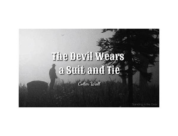 The Devil Wears a Suit and Tie en Lyrics [Colter Wall]