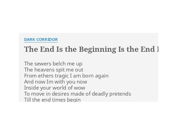 The End is the Beginning is the End en Lyrics [Dark Corridor]