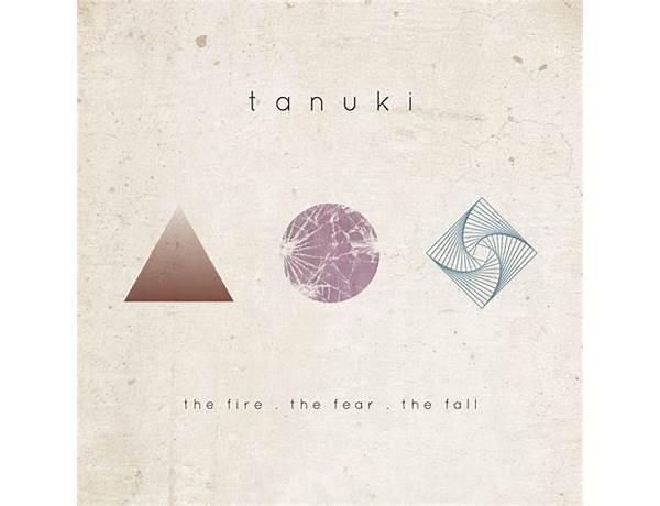 The Fire . The Fear . The Fall en Lyrics [Tanuki]