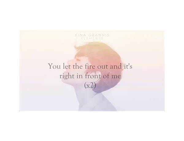 The Fire en Lyrics [Kina Grannis]