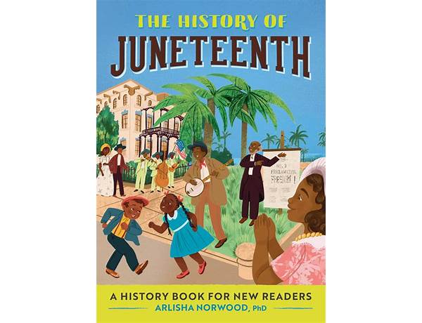 The History Of Juneteenth Explained