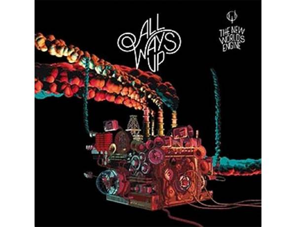 The New World\'s Engine en Lyrics [All Ways Up]