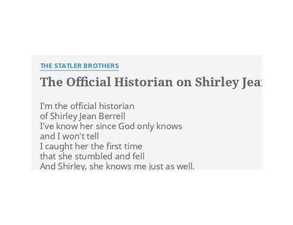 The Official Historian On Shirley Jean Berrell en Lyrics [The Statler Brothers]