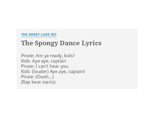 The Spongy Dance en Lyrics [The great Luke Ski]