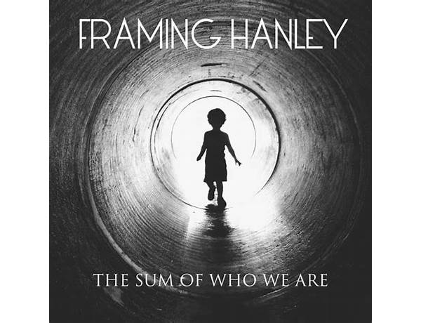 The Sum of Who We Are en Lyrics [Framing Hanley]