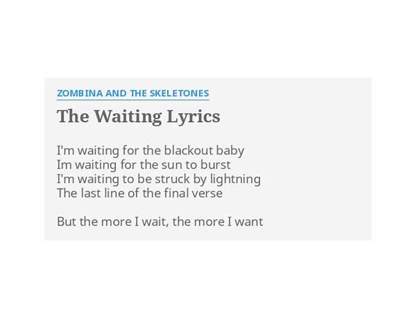 The Waiting en Lyrics [Zombina And The Skeletones]