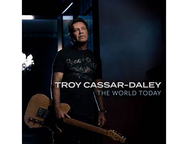 The World Today en Lyrics [Troy Cassar-Daley]