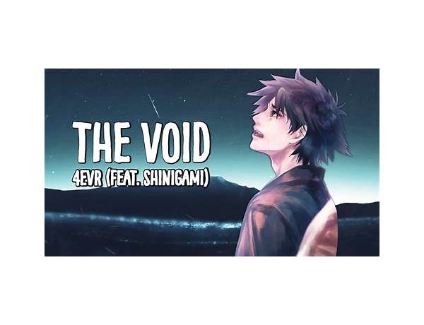 The void en Lyrics [4evr]
