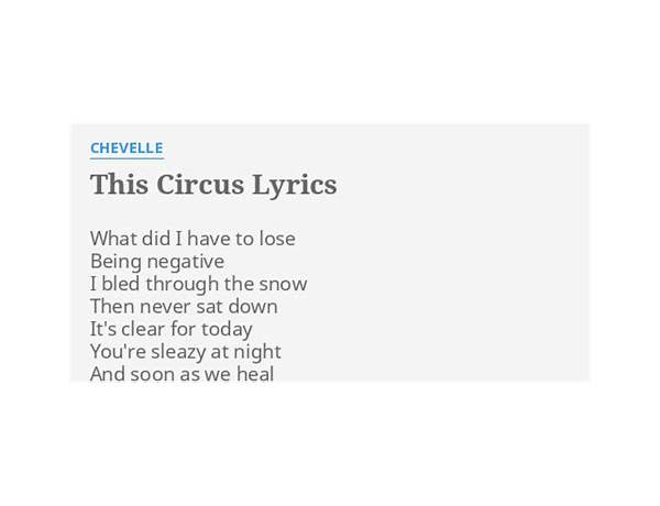 This Circus en Lyrics [Chevelle]