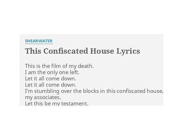 This Confiscated House en Lyrics [Shearwater]
