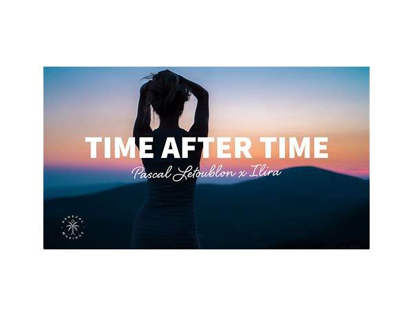 Time After Time en Lyrics [Pascal Letoublon & ILIRA]