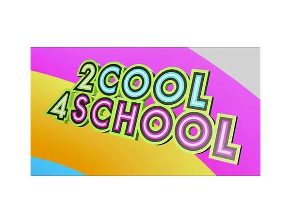 Too Cool For School en Lyrics [Horrid Henry (Movie)]