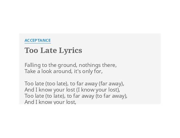Too Late da Lyrics [Laputa]