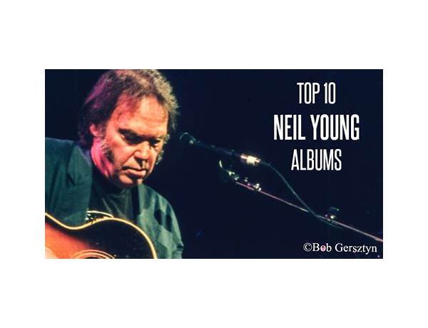 Top 10 Neil Young Albums