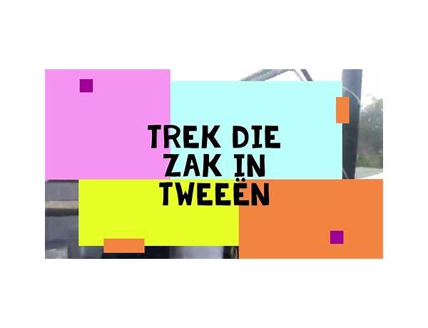 Trek Die Zak In Tweeën nl Lyrics [Pater Moeskroen]