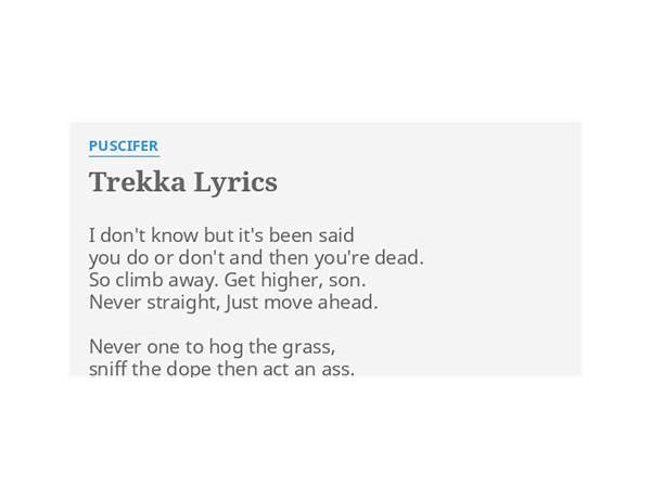 Trekka en Lyrics [Puscifer]