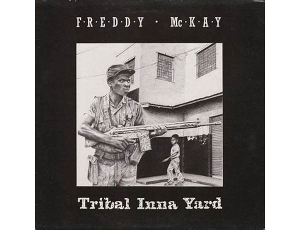 Tribal Inna Yard en Lyrics [Freddie McKay]