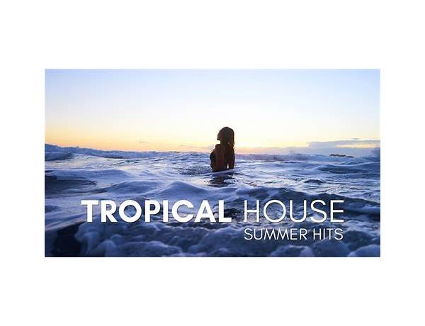 Tropical House, musical term