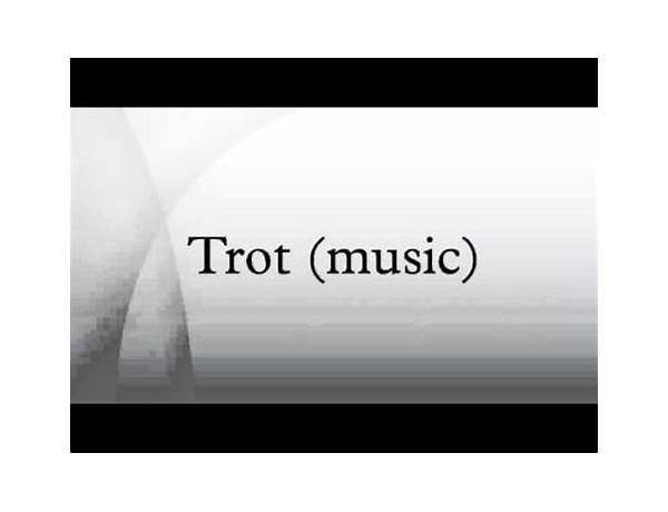 Trot, musical term