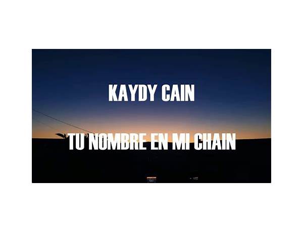 Tu Nombre En Mi Chain es Lyrics [Kaydy Cain]