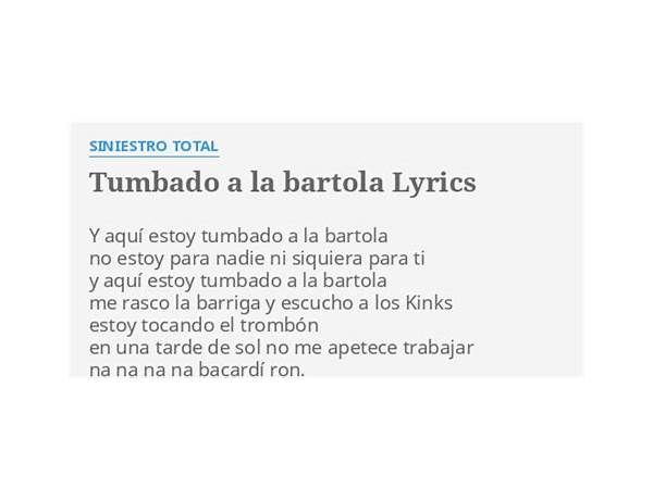 Tumbado a la bartola es Lyrics [Siniestro Total]