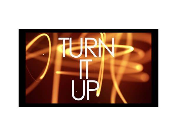 Turn It Up en Lyrics [Bars and Melody]