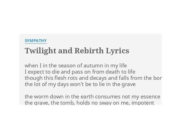 Twilight And Rebirth en Lyrics [Sympathy]