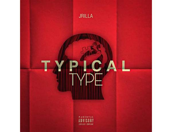 Typical Type en Lyrics [Jrilla]