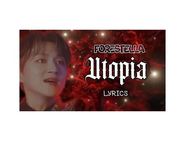 UTOPIA en Lyrics [Forestella]