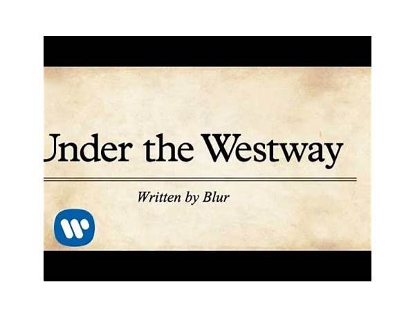 Under the Westway en Lyrics [The Coral Sea]