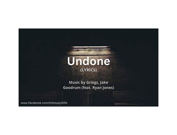 Undone en Lyrics [18degreeznorth]