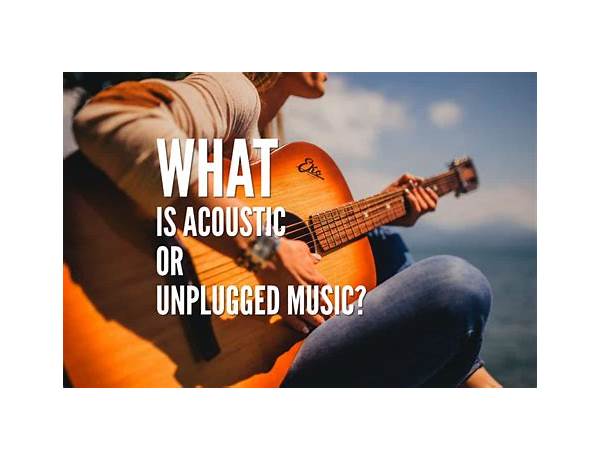 Unplugged, musical term