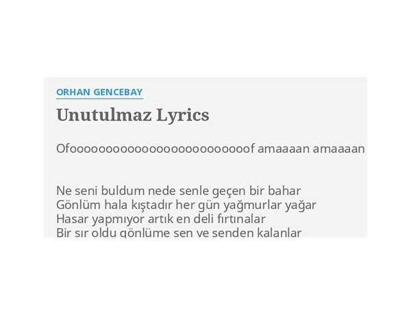 Unutulmaz tr Lyrics [Orhan Gencebay]