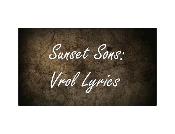 VROL en Lyrics [Sunset Sons]