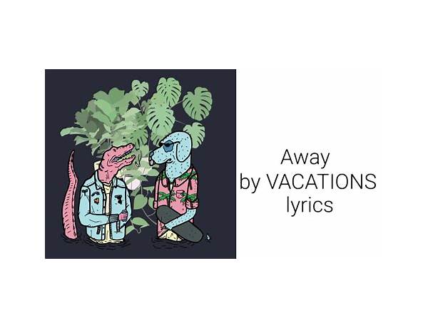 Vacation en Lyrics [Kuna]