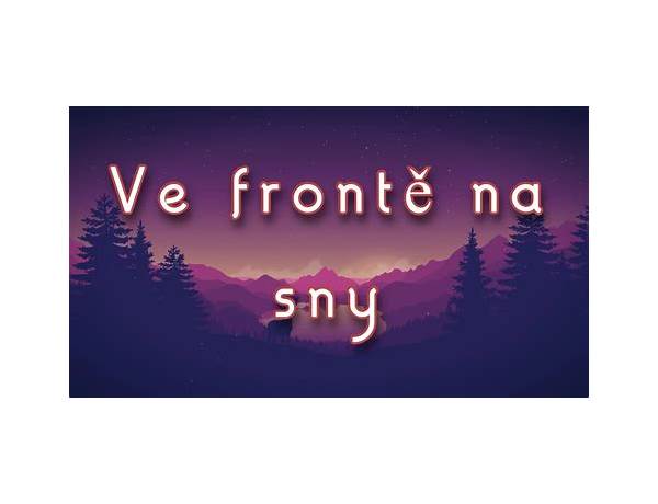 Ve frontě na sny cs Lyrics [Tereza Kerndlová]