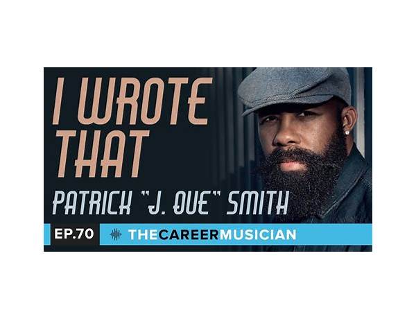 Vocal Production: Patrick “J. Que” Smith, musical term