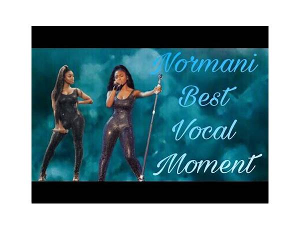 Vocals: Normani, musical term