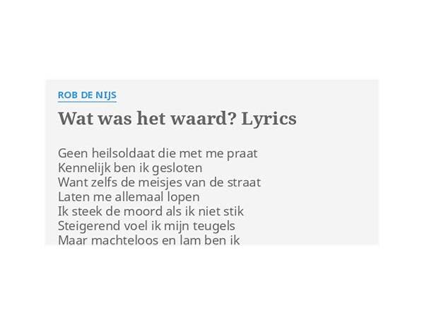 Voor wat het waard is nl Lyrics [De Kreuners]