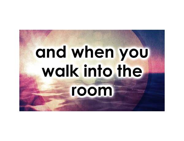 Walk Into The Room en Lyrics [Antionia]