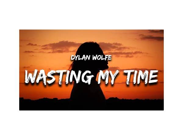 Wasting My Time en Lyrics [Siren]