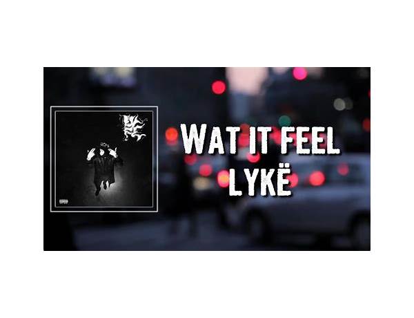 Wat it feel lykë es Lyrics [Yeat]