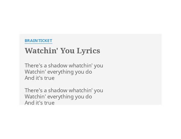 Watchin\' You en Lyrics [Danja Mowf]