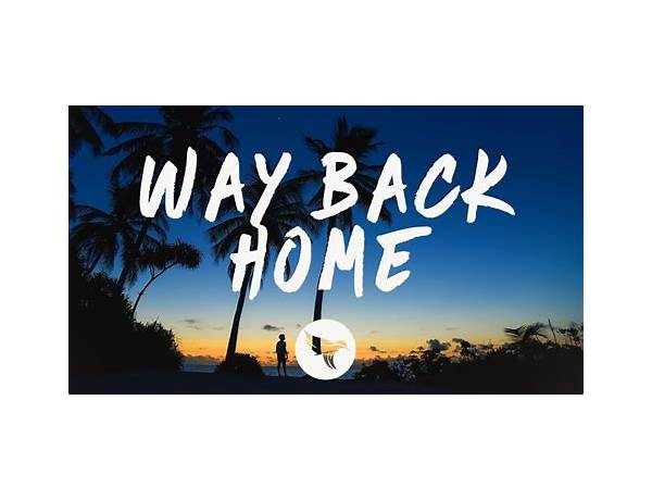Way back home en Lyrics [​vnmpire]