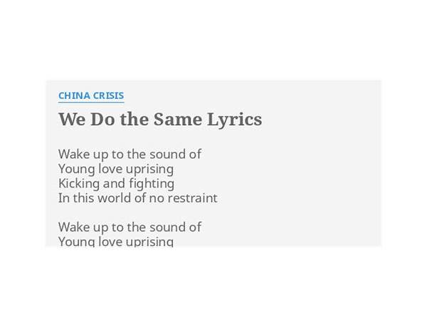 We Do The Same en Lyrics [China Crisis]