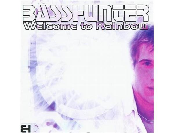 Welcome to Rainbow en Lyrics [Basshunter]