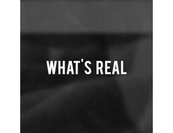 What\'s Real en Lyrics [Capo Lee]