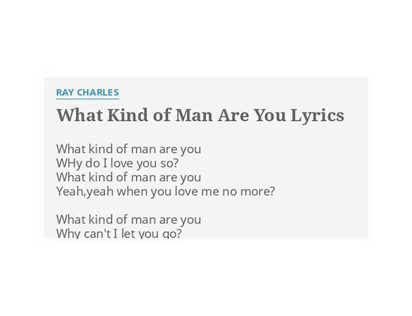 What Kind Of Man Are You en Lyrics [Ray Charles]